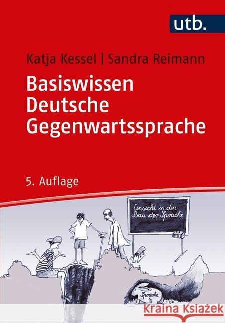 Basiswissen Deutsche Gegenwartssprache : Eine Einführung Kessel, Katja; Reimann, Sandra 9783825245276 Francke - książka