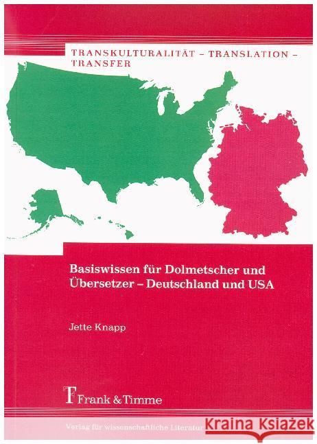 Basiswissen für Dolmetscher und Übersetzer - Deutschland und USA Knapp, Jette 9783732904471 Frank & Timme - książka