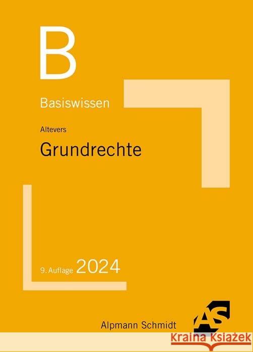 Basiswissen Grundrechte Altevers, Ralf 9783867528894 Alpmann und Schmidt - książka