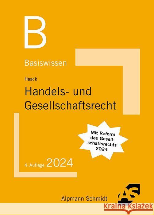 Basiswissen Handels- und Gesellschaftsrecht Haack, Claudia 9783867528993 Alpmann und Schmidt - książka