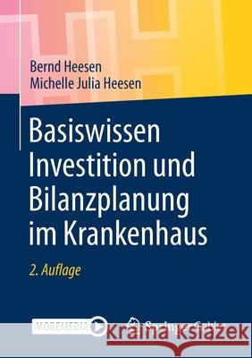 Basiswissen Investition Und Bilanzplanung Im Krankenhaus Bernd Heesen Michelle Julia Heesen 9783658350239 Springer Gabler - książka
