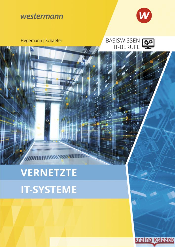 Basiswissen IT-Berufe Schaefer, Udo, Hegemann, Klaus 9783427111764 Bildungsverlag EINS - książka