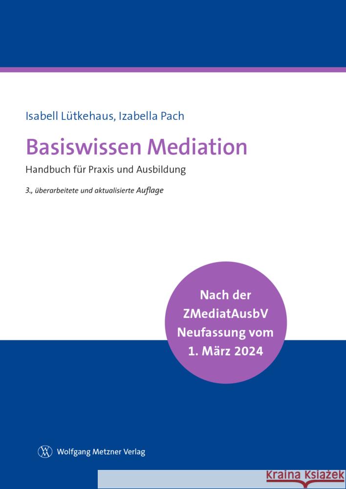 Basiswissen Mediation Lütkehaus, Isabell, Pach, Izabella 9783961171477 Metzner (Wolfgang) - książka