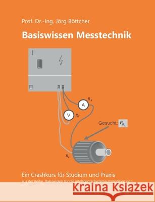 Basiswissen Messtechnik J?rg B?ttcher 9783695192342 Bod - Books on Demand - książka