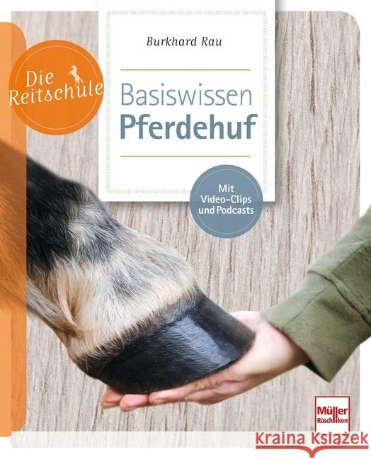 Basiswissen Pferdehuf Rau, Burkhard 9783275022960 Müller Rüschlikon - książka