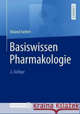 Basiswissen Pharmakologie Seifert, Roland 9783662605035 Springer - książka