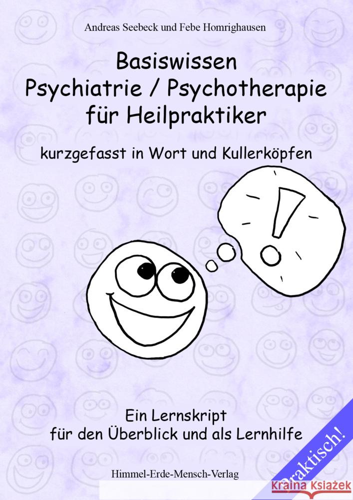 Basiswissen Psychiatrie / Psychotherapie für Heilpraktiker kurzgefasst in Wort und Kullerköpfen Seebeck, Andreas 9783945430552 Lotus Press - książka