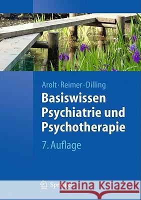 Basiswissen Psychiatrie Und Psychotherapie Arolt, Volker 9783642165788 Springer, Berlin - książka