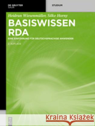 Basiswissen RDA Wiesenmüller, Heidrun 9783110538687 K.G. Saur Verlag - książka