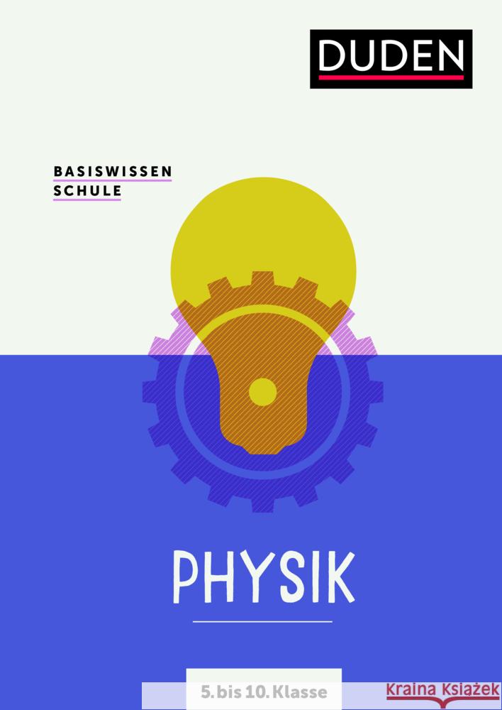 Basiswissen Schule - Physik 5. bis 10. Klasse Pews-Hocke, Christa, Meyer, Lothar 9783411710478 Duden - książka