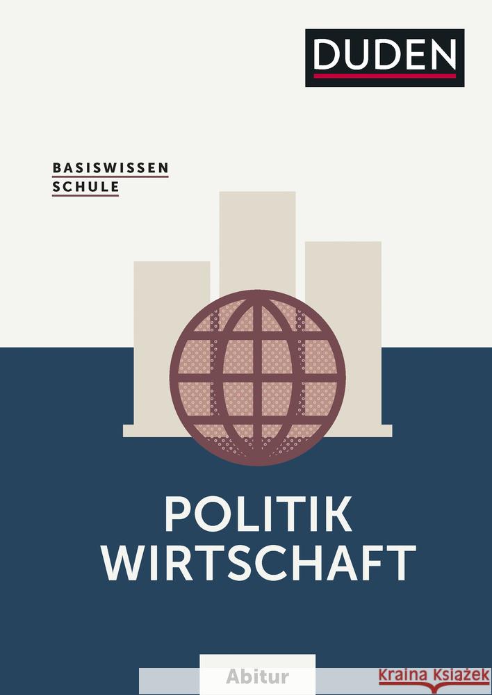 Basiswissen Schule - Politik/Wirtschaft Abitur  9783411047055 Duden - książka