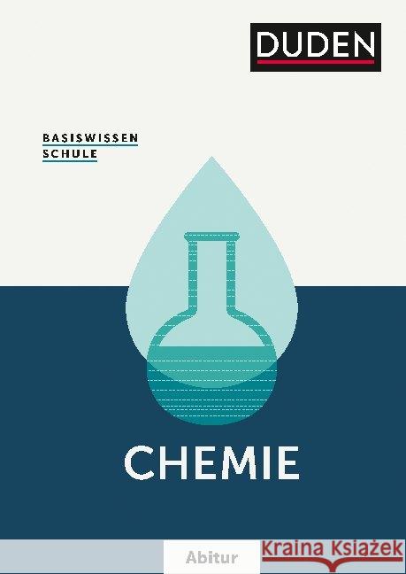 Basiswissen Schule Abitur - Chemie : Das Standardwerk für die Oberstufe  9783411045952 Duden - książka