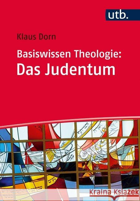 Basiswissen Theologie: Das Judentum Dorn, Klaus 9783825245177 Schöningh - książka