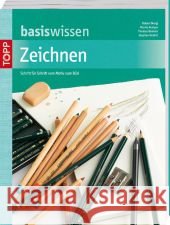 basiswissen Zeichnen : Schritt für Schritt vom Motiv zum Bild  9783772460388 Frech - książka