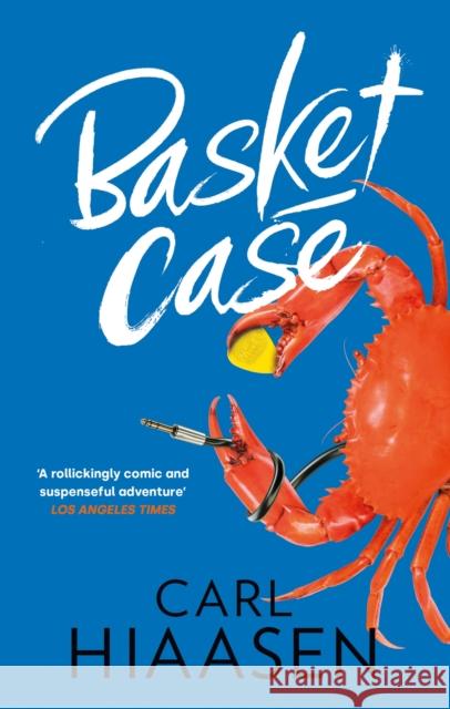 Basket Case Carl Hiaasen 9781408731277 Little, Brown Book Group - książka