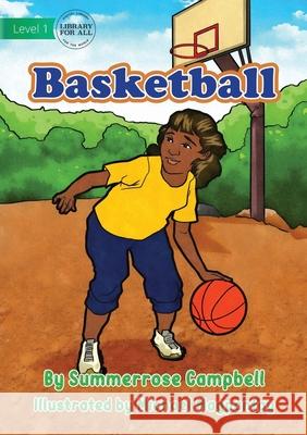 Basketball Summerrose Campbell Michael Magpantay 9781922687333 Library for All - książka