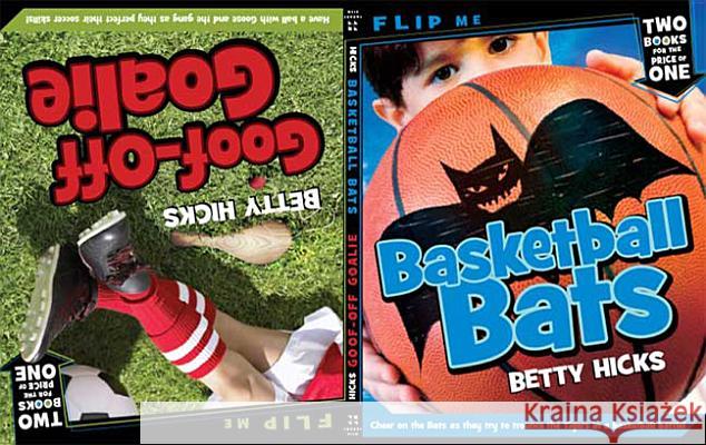 Basketball Bats/Goof-Off Goalie Betty Hicks Adam McCauley 9780312582470 Square Fish - książka