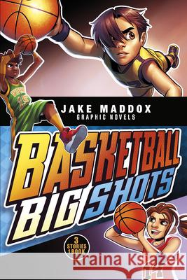 Basketball Big Shots Jake Maddox Berenice Muniz Eduardo Garcia 9781663934178 Stone Arch Books - książka