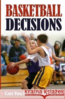 Basketball Decisions: Can You Be a Team Player? Kobe Gamer 9781514855942 Createspace - książka
