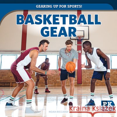 Basketball Gear Noah Riccardi 9781499456653 PowerKids Press - książka