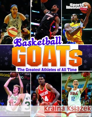 Basketball Goats: The Greatest Athletes of All Time Bruce Berglund 9781666321555 Capstone Press - książka