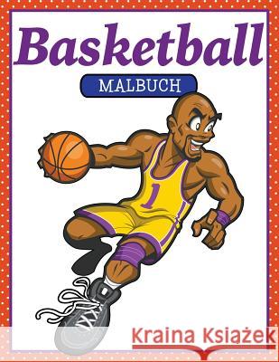 Basketball Malbuch M. R. Bellinger 9781512236354 Createspace - książka