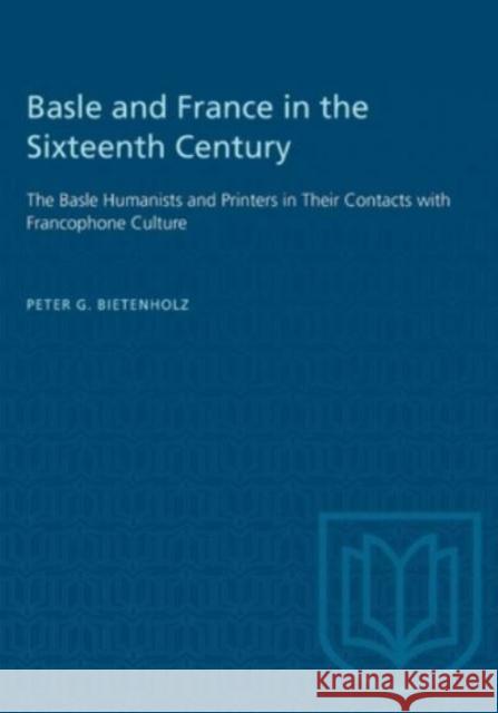 BASLE AND FRANCE IN SIXTEENTH CENTURY  9781487572228 TORONTO UNIVERSITY PRESS - książka