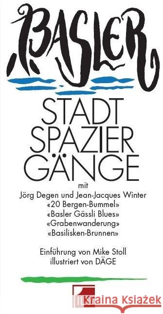 Basler Stadtspaziergänge Der alternative Stadtführer. : 