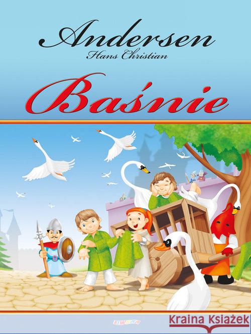 Baśnie - Hans Christian Andersen Andersen Hans Christian 9788375703948 Liwona - książka