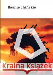 Baśnie chińskie Richard Wilhelm 9788367020701 Aletheia - książka