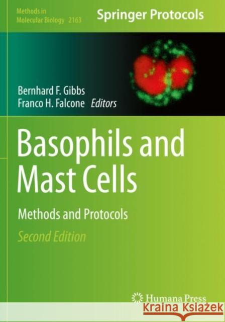Basophils and Mast Cells: Methods and Protocols Bernhard F. Gibbs Franco H. Falcone 9781071606988 Humana - książka