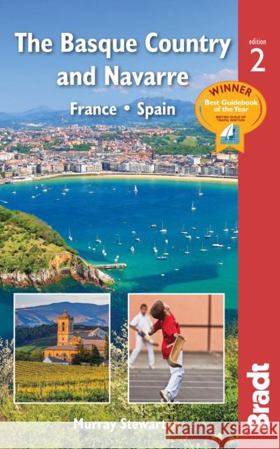 Basque Country and Navarre: France * Spain Murray Stewart 9781784776244 Bradt Travel Guides - książka
