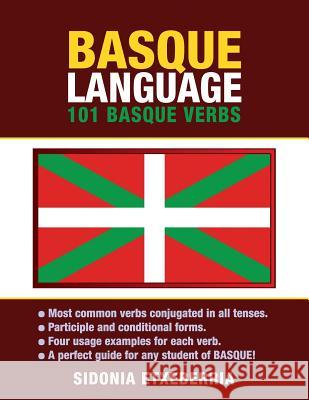 Basque Language: 101 Basque Verbs Sidonia Etxeberria 9781619494169 Preceptor Language Guides - książka