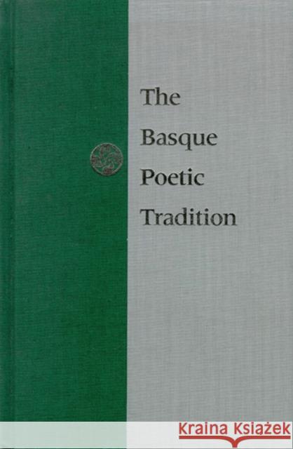 Basque Poetic Tradition Aulestia, Gorka 9780874172836 University of Nevada Press - książka