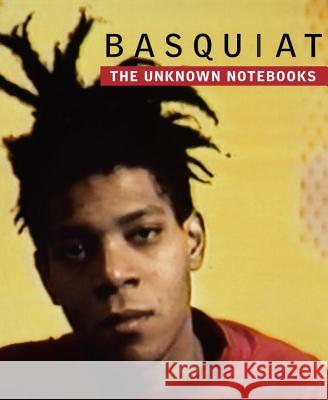 Basquiat: The Unknown Notebooks : The Unknown Notebooks Dieter Buchhart Tricia Bloom Henry Gates 9780847845828 Skira Rizzoli - książka