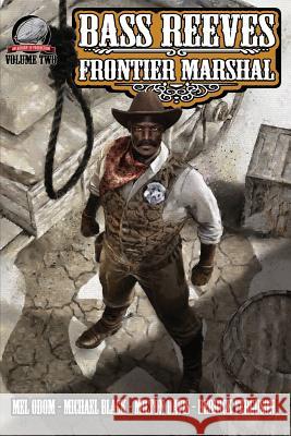 Bass Reeves Frontier Marshal Volume 2 Milton Davis Mel Odom Michael Black 9781946183194 Airship 27 - książka