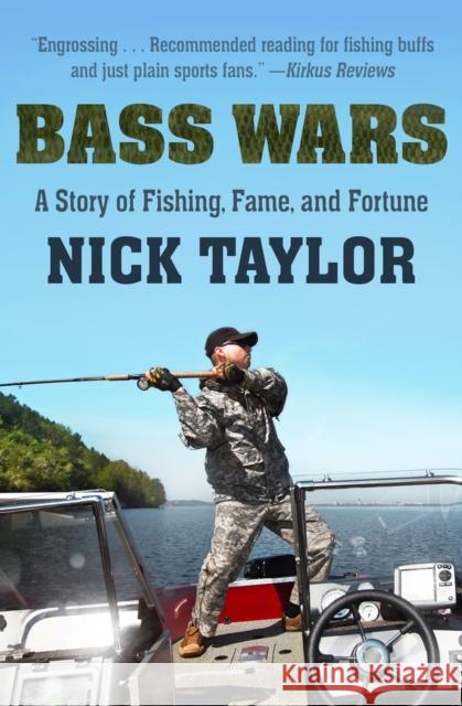 Bass Wars: A Story of Fishing, Fame and Fortune Nick Taylor 9781625361639 Jones Street Books - książka