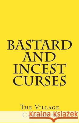 Bastard And Incest Curses Emerson, Charles Lee 9781467924184 Createspace - książka