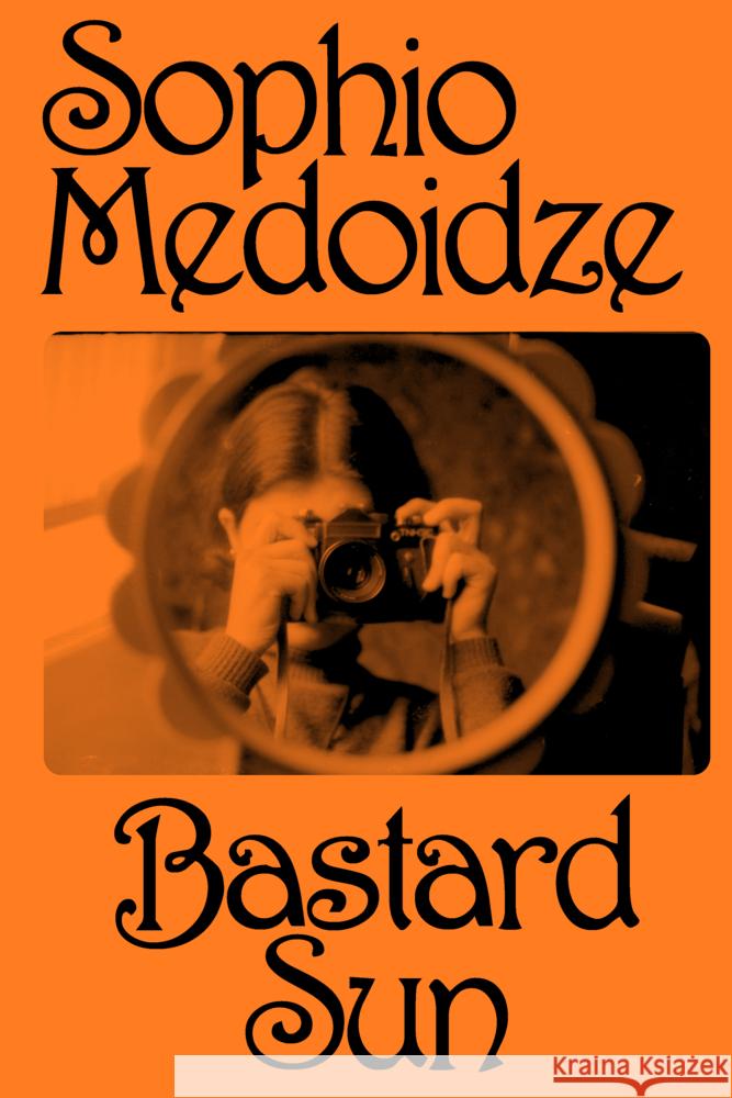 Bastard Sun Medoidze, Sophio 9783954766048 Distanz Verlag - książka