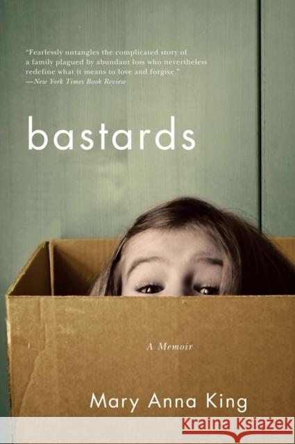 Bastards: A Memoir Mary Anna King 9780393352849 WW Norton & Co - książka