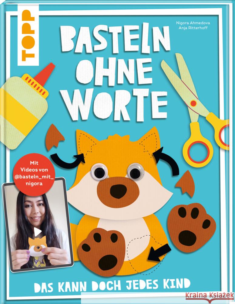 Basteln ohne Worte - Das kann doch jedes Kind Ahmedova, Nigora, Ritterhoff, Anja 9783735891716 Frech - książka