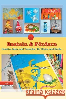 Basteln und Fördern Eichmann, Luca Helene 9783743974869 Tredition Gmbh - książka