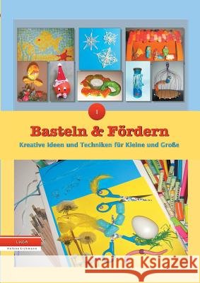 Basteln und Fördern Eichmann, Luca Helene 9783743978331 Tredition Gmbh - książka