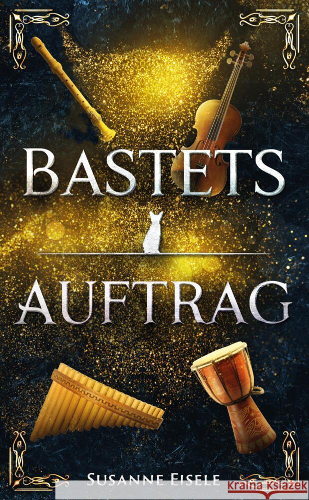 Bastets Auftrag Eisele, Susanne 9783384466136 tredition - książka