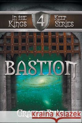 Bastion: Book 4 in the Kings Keep Series Butz, Graeme 9781493101689 Xlibris Corporation - książka