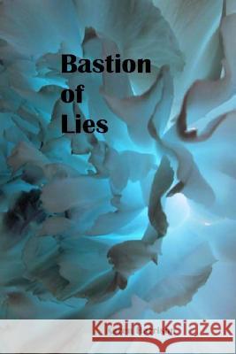 Bastion of Lies Karen Harrison 9781533671738 Createspace Independent Publishing Platform - książka