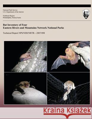 Bat Inventory of Four Eastern Rivers and Mountains Network National Parks J. Edward Gates Joshua B. Johnson National Park Service 9781492169864 Createspace - książka