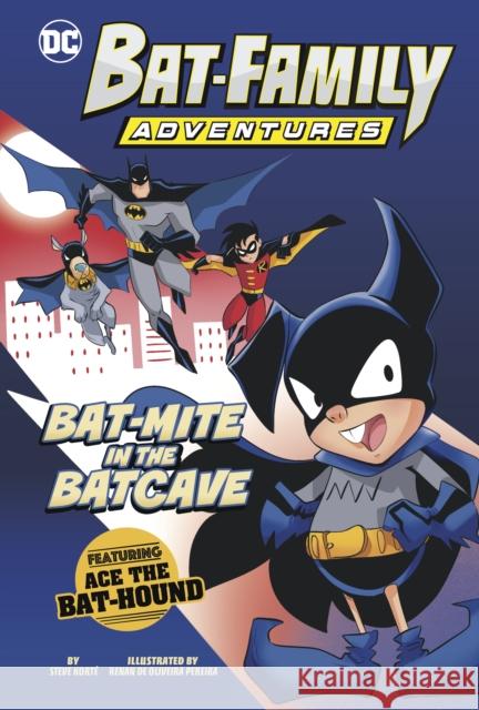 Bat-Mite in the Batcave: Featuring Ace the Bat-Hound! Steve Korte 9781398258341 Capstone Global Library Ltd - książka