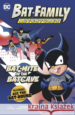 Bat-Mite in the Batcave: Featuring Ace the Bat-Hound! Steve Kort? Renan de Oliveira Pereira 9781484693094 Picture Window Books - książka