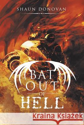 Bat out of Hell: The Movie Shaun Donovan 9781728386843 Authorhouse UK - książka